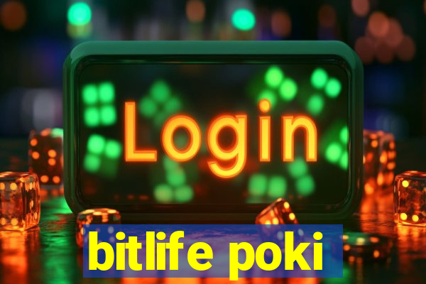 bitlife poki